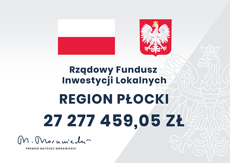 Rządowy Fundusz Inwestycji Lokalnych - Region Płocki 27 277 459,05zł